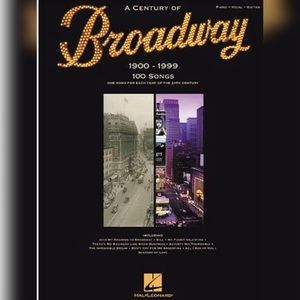 A Century of Broadway: 1900-1999 by Hal Leonard